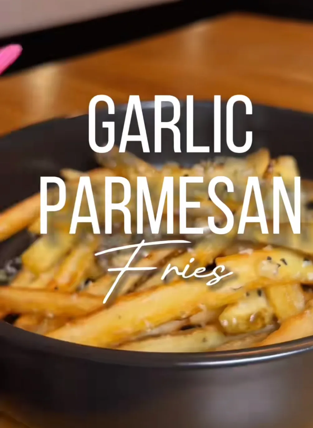 garlic-parmesan-fries
