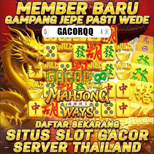 GACORQQ >> 3 Hal Terbaru Tentang Gacorqq Wajib Kamu Kunjungi