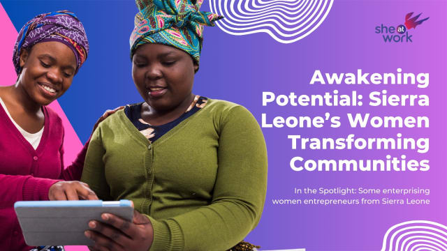 Awakening Potential: Sierra Leone’s Women Transforming Communities