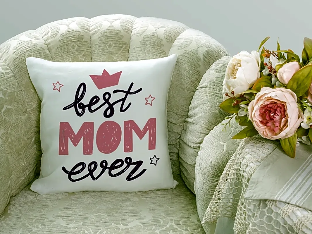 Best Mom Ever Printed Pillow Cushion