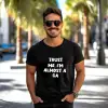 Funny Almost CA T-Shirt