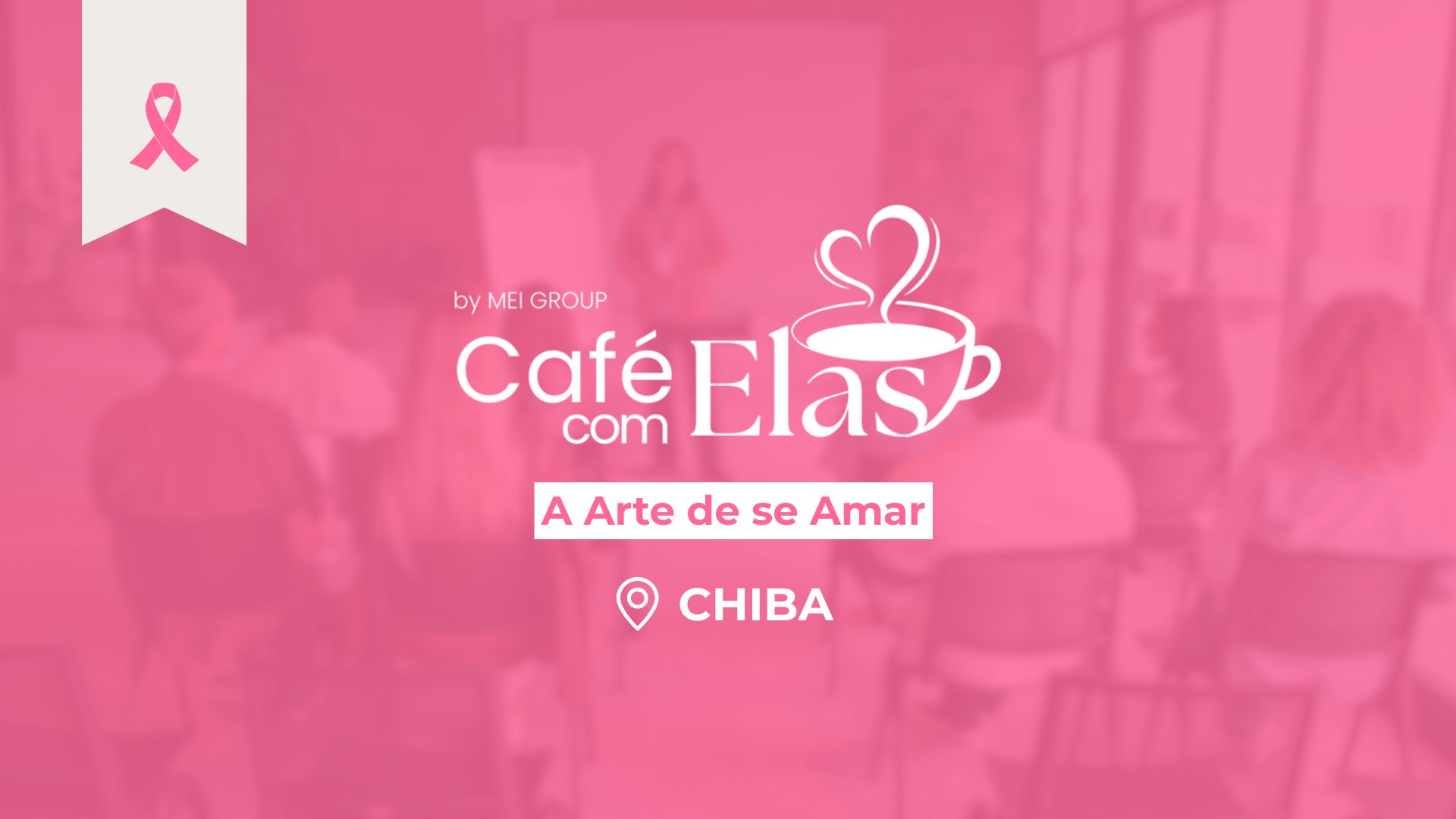 Café com Elas - A Arte de se Amar