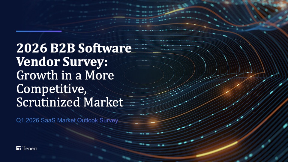 2026 B2B Software Vendor Survey: Growth in a More Competitive, Scrutinized Market