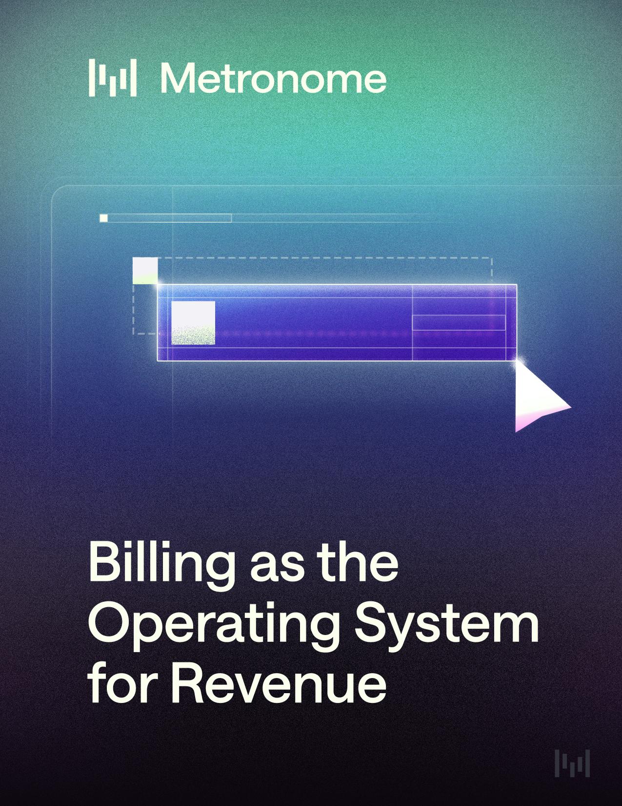 The Next Evolution of Software: Billing as the Operating System for Revenue