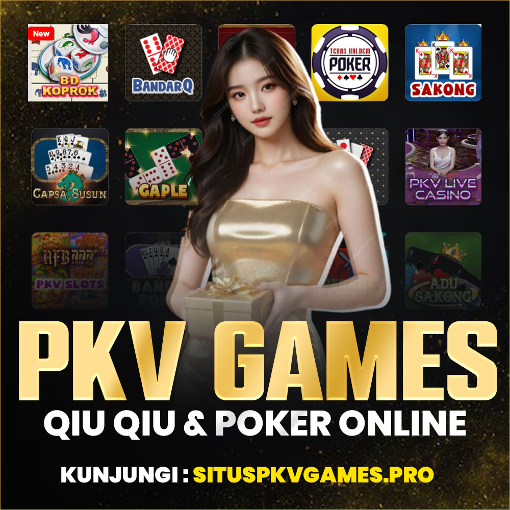 PKV Games : Login Situs Judi Poker Online & QQ Pkv Uang Asli Terpercaya