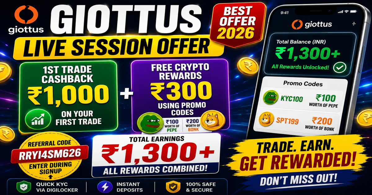 Giottus Offer 2026: Earn ₹1000 Cashback + ₹300 Free Crypto