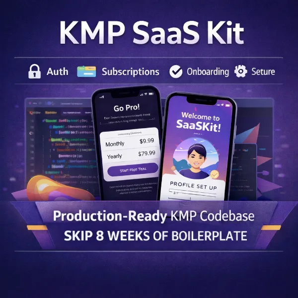 KMP SaaS Kit | Production-Ready Kotlin Multiplatform Starter for iOS & Android