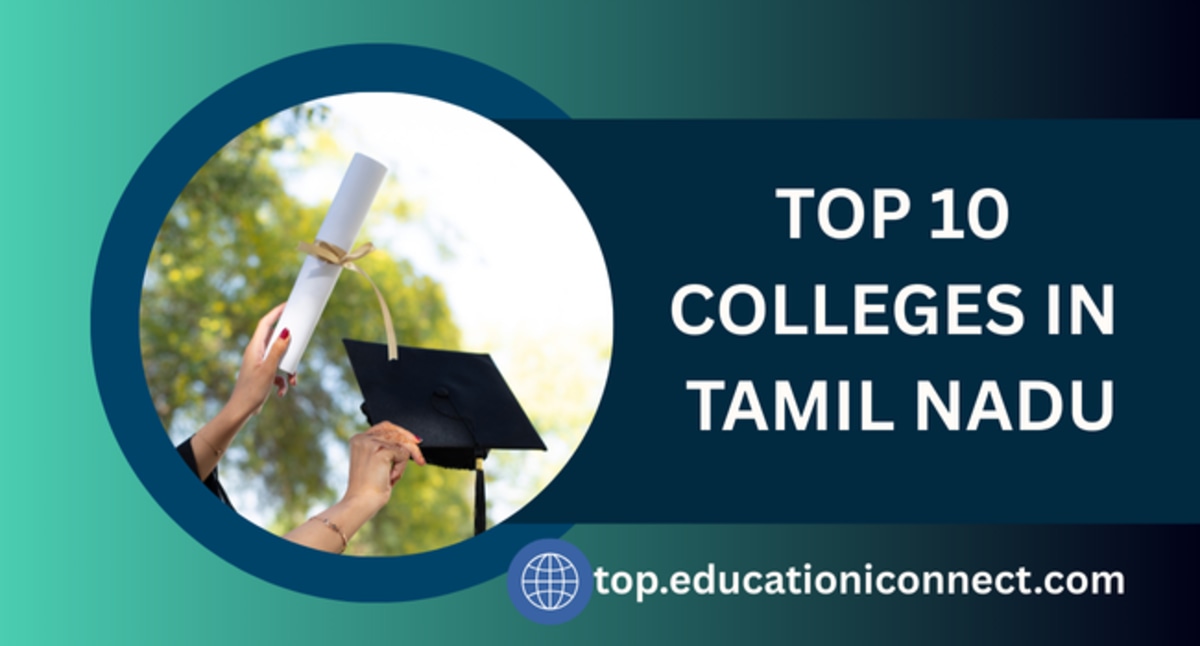 Top 10 Colleges in Tamil Nadu 