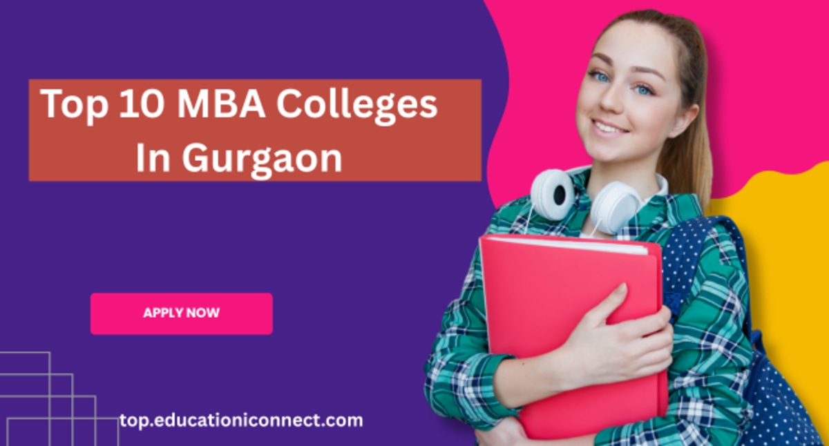 Top 10 MBA Colleges In Gurgaon 