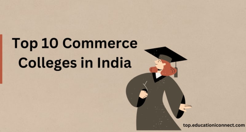 Top 10 Commerce Colleges in India 