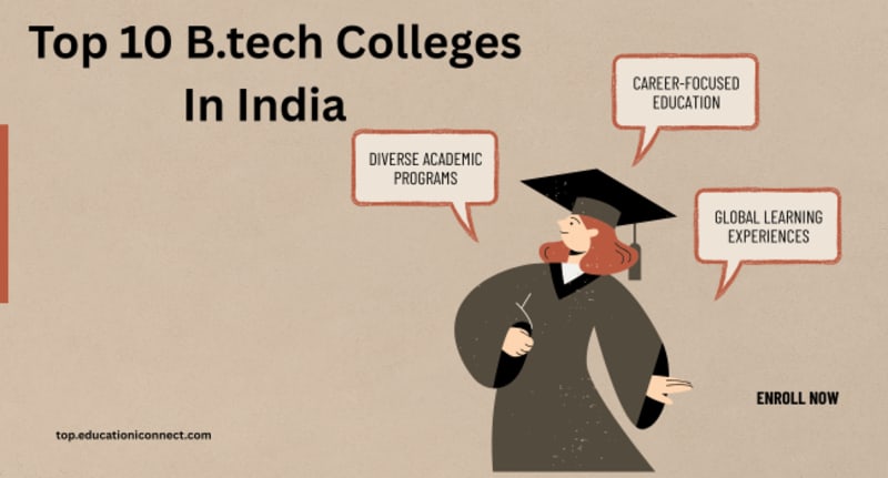 Top 10 BTech Colleges In India 