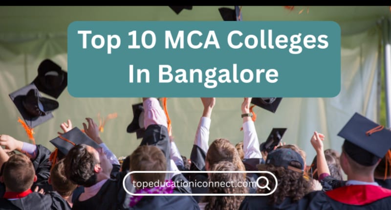 Top 10 MCA Colleges in Bangalore 