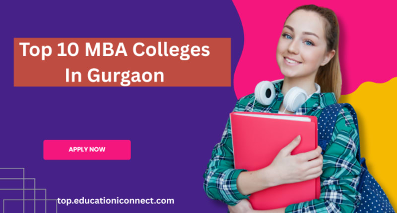Top 10 MBA Colleges In Gurgaon