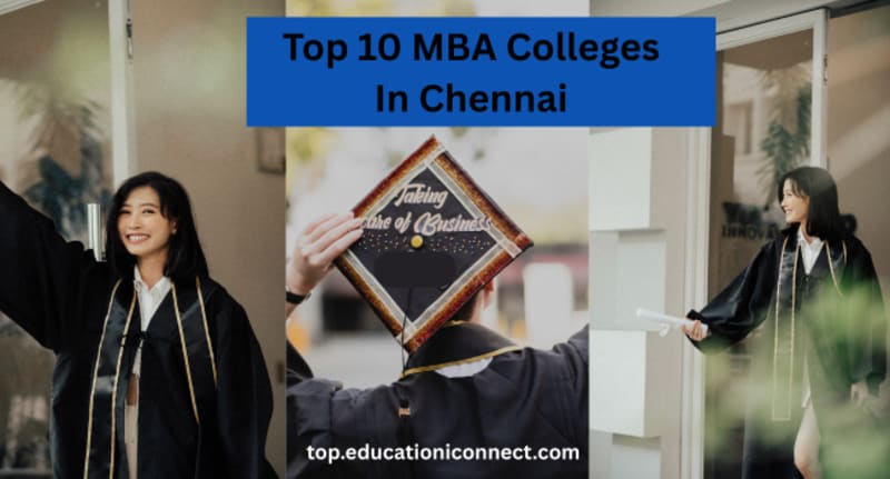 Top 10 MBA Colleges In Chennai 