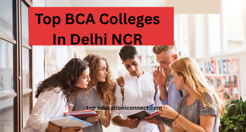 Top BCA Colleges In Delhi NCR 