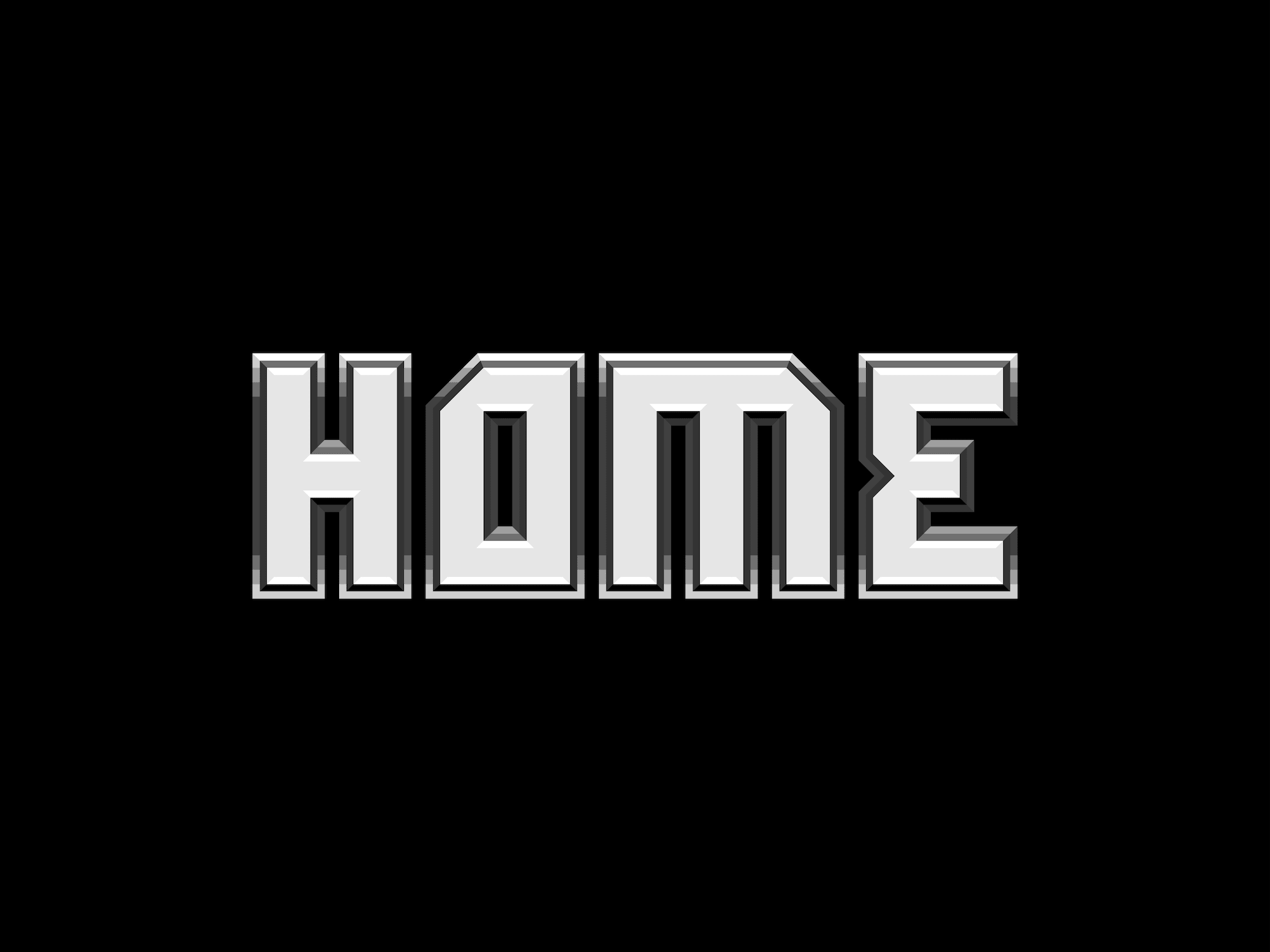 'Home' text in block-letter, grayscale style