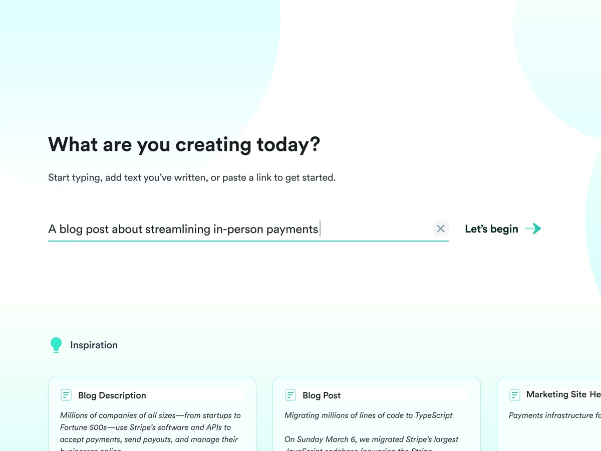 What are you creating today? Start typing, add text you've written, or past a link to get started. A blog post about streamlining in-person payments.