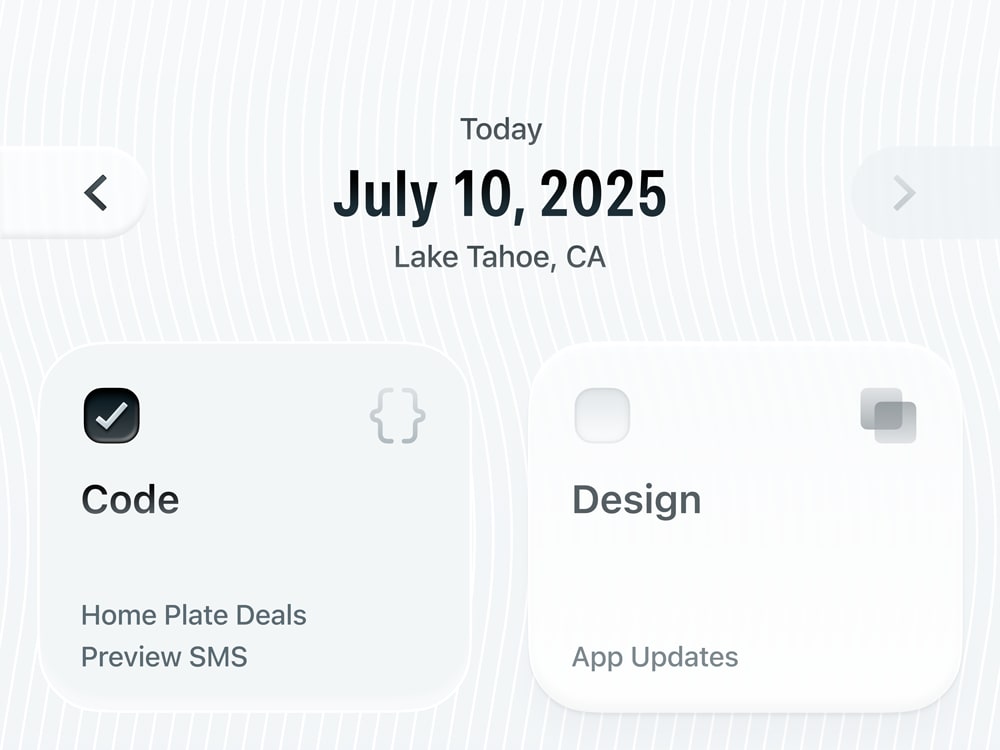 iOS app UI showing one item that has been completed, and one item that still needs to be completed. The UI also shows the date, 'July 10, 2025' and location, 'Lake Tahoe, CA'.