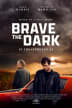 Brave the Dark one-sheet