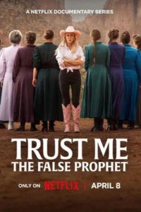 Trust Me: The False Prophet: Season 1 (2026)