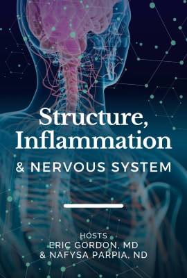 Structure, Inflammation, & Nervous System