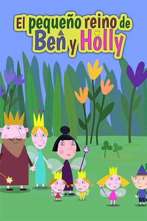 El pequeño reino de Ben y Holly (2009)