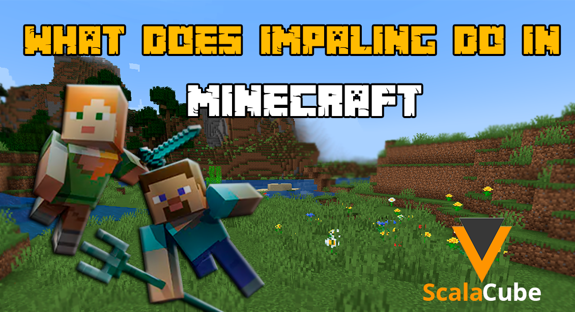 What Does Impaling Do in Minecraft