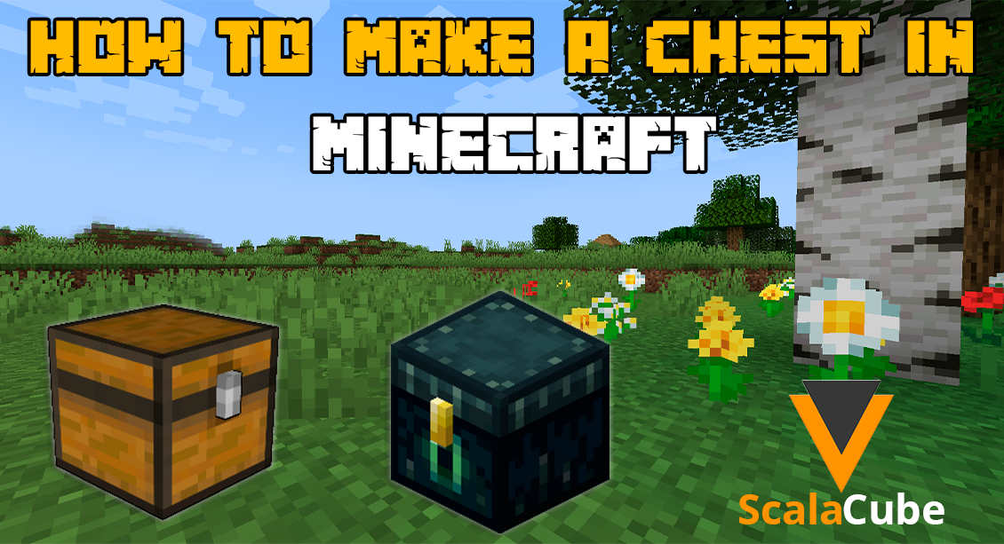 How to Make a Chest in Minecraft Scalacube