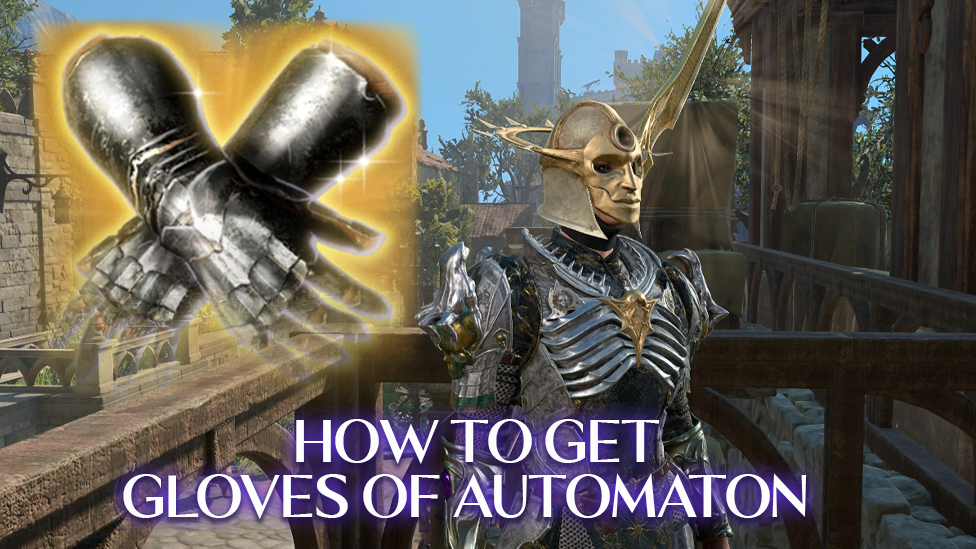  How to Get Gloves of Automaton