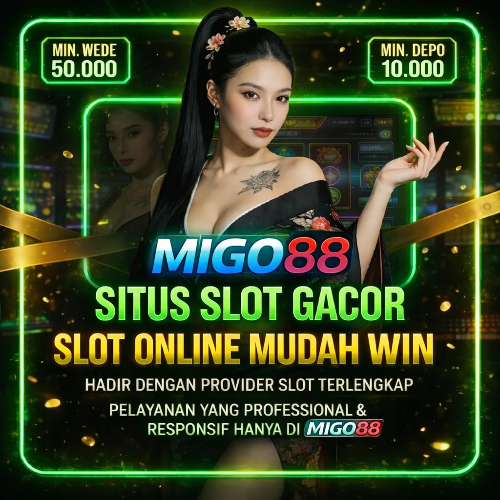 MIGO88 : Login Situs Slot Resmi dengan Rekomendasi Daftar Permainan Angka Favorit 2026