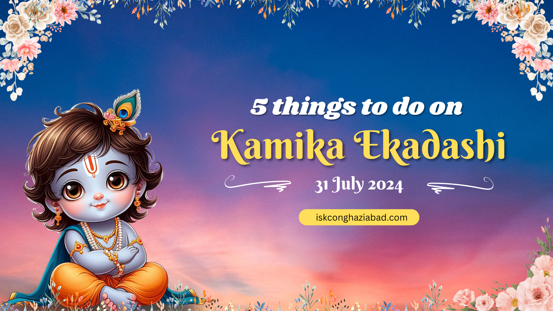 5 Things to do on Kamika Ekadashi