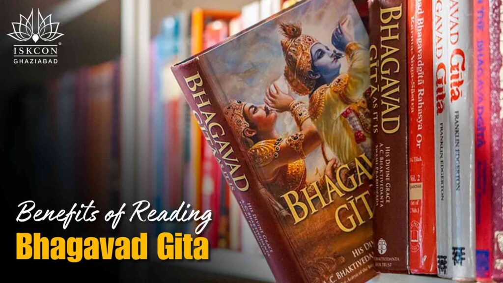 Benefits of reading Bhagavad Gita