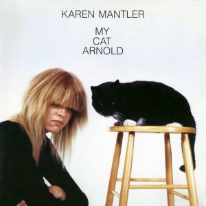 Karen Mantler, "My Cat Arnold" (LP)