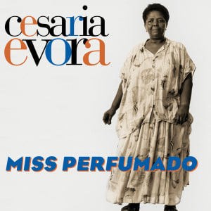 Cesaria Evora - Miss Perfumado