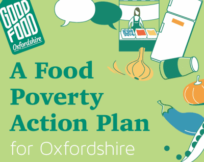 Good Food Oxfordshire Blog - Oxfordshire Food Poverty Action Pledges: Refresh & Recommit