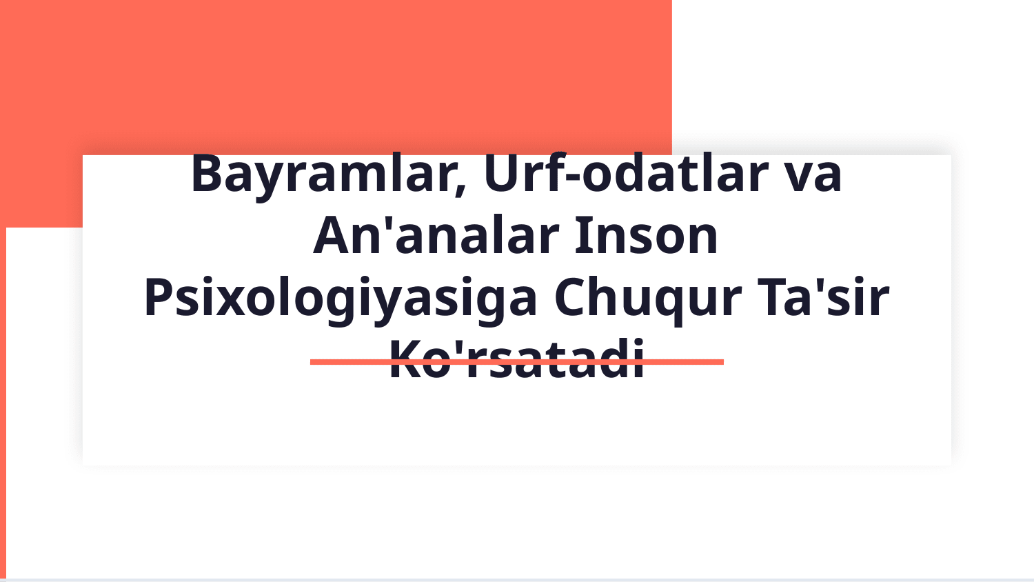 Holidays, Customs and traditions. — Slayd 1