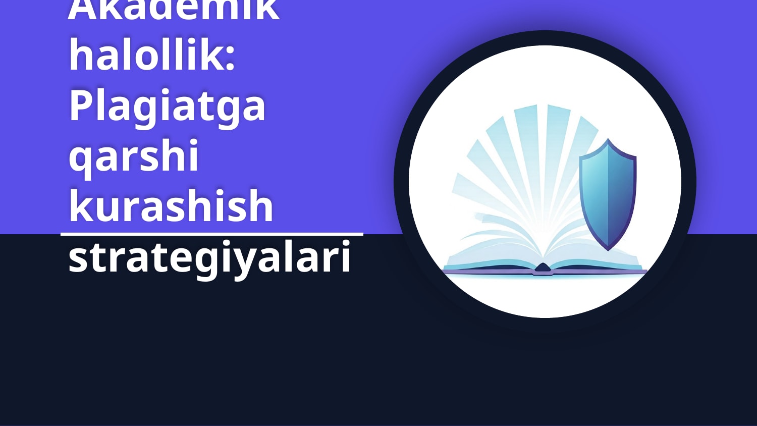 Plagiat haqida tushuncha va unga yo’l qo’ymaslik — Slayd 1