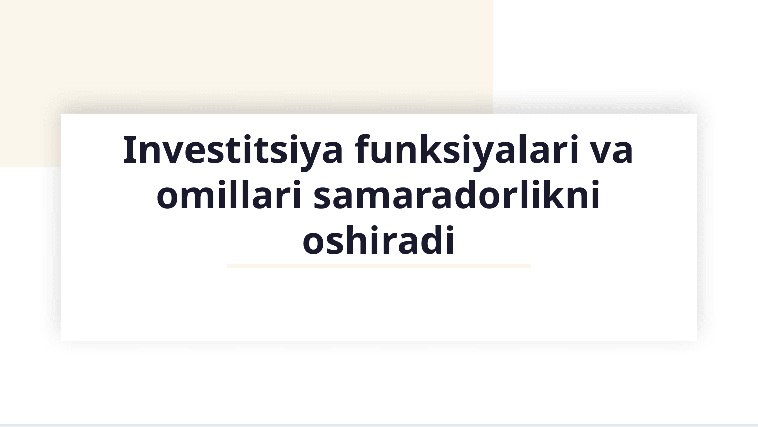 Investitsiya funktsiyalari va omillari — Slayd 1