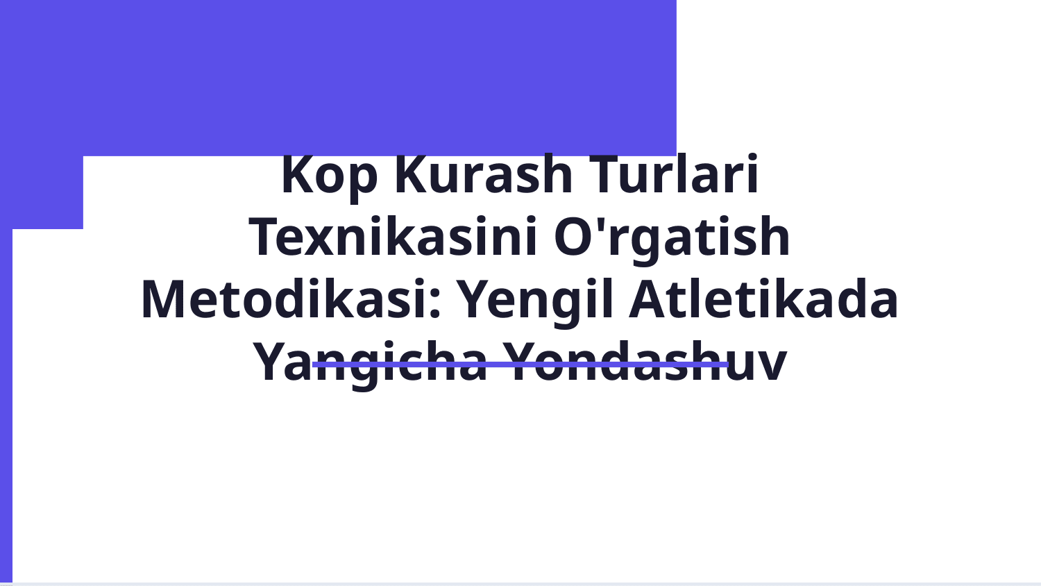 Kop kurash turlari texnikasin orgatish metodikasi — Slayd 1