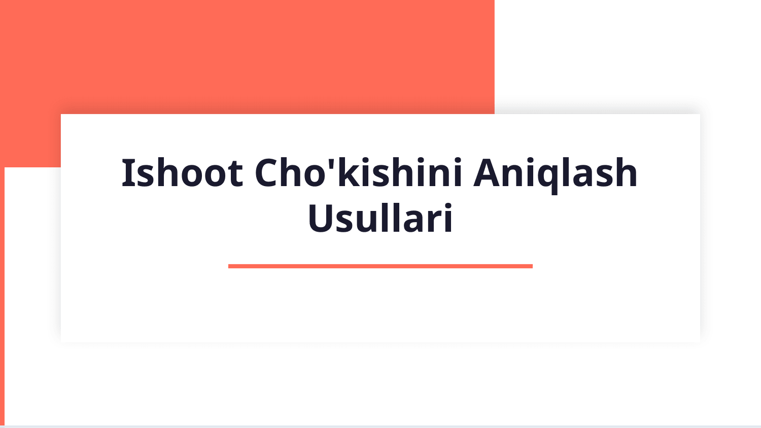 Ishoot cho'kishini aniqlash usullari — Slayd 1