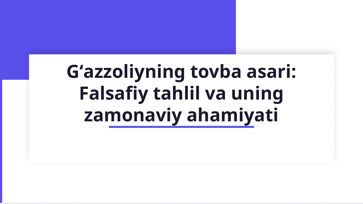 Gʻazolliyning tovba asari. — Slayd 1