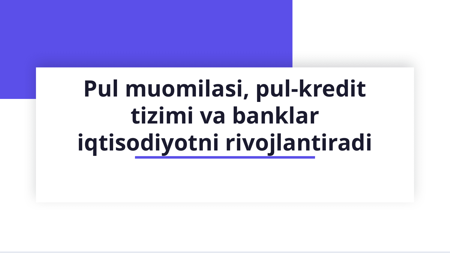 Pul muomilasi.Pul-kredit tizimi va banklar — Slayd 1