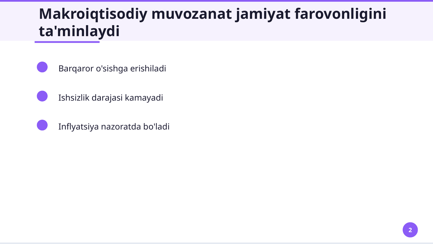 Makroiqtisodiy  muvozanatlikning mohiyati va unga erishish yoʻllari — Slayd 2