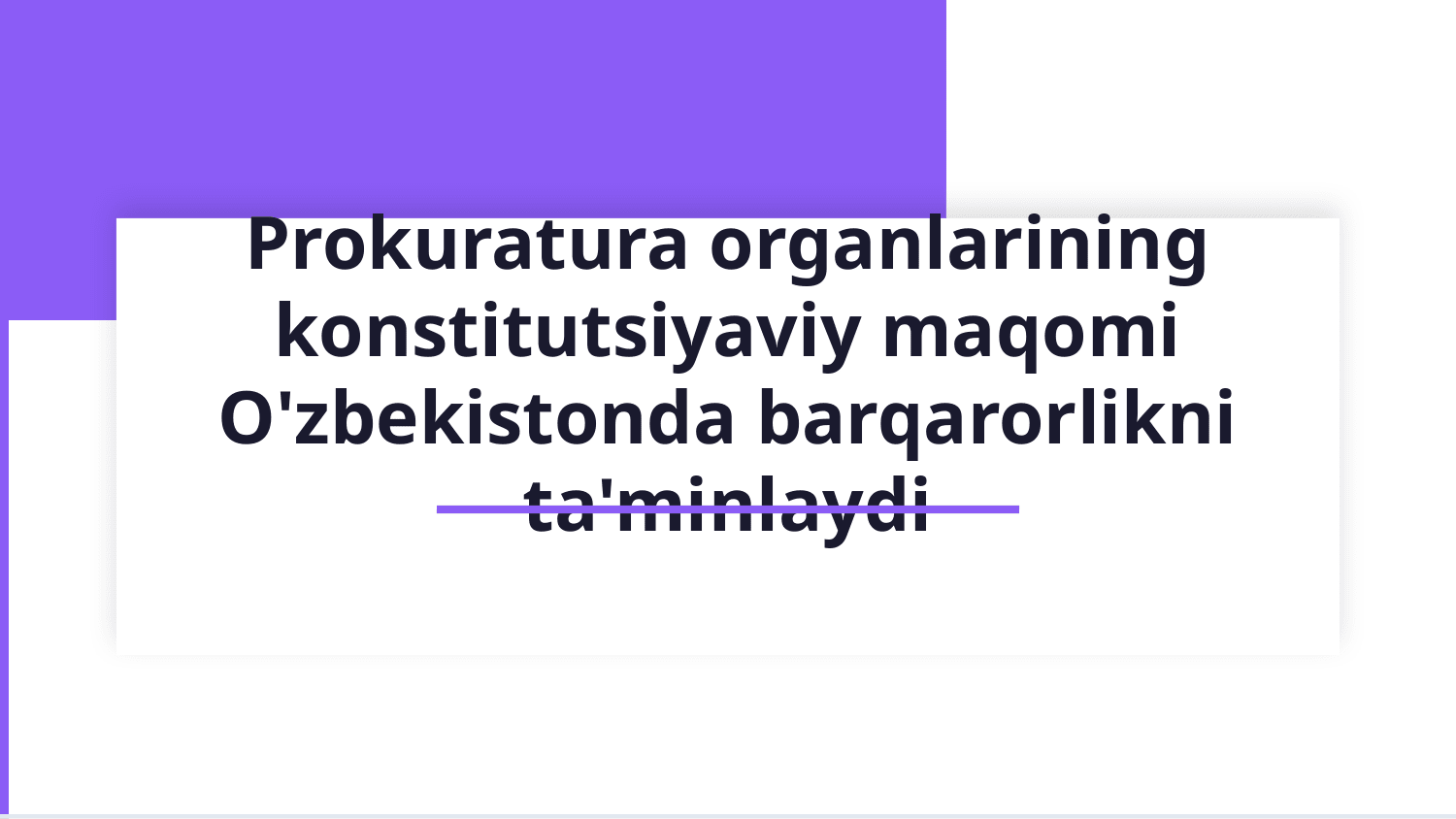 Prokrotura organlarining konstitutsiyaviy maqomi — Slayd 1