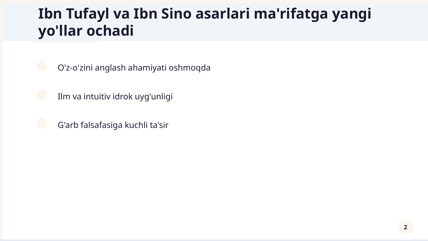 Ibn Tufayl "Xay ibn Yaqzon" va Ibn Sinoning "Xayy ibn Yaqzon " — Slayd 2