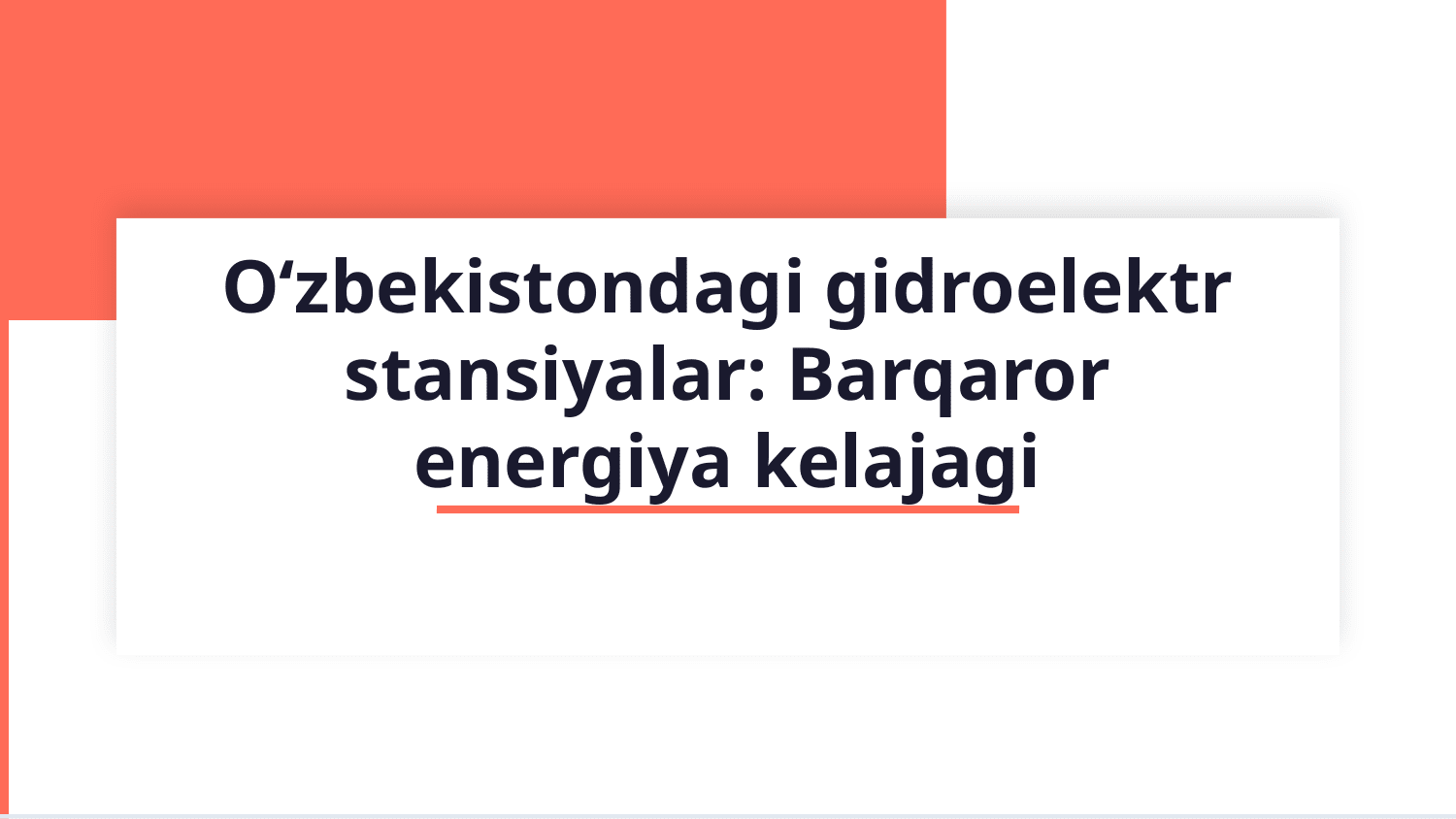 Oʻzbekistondagi gidroelektr stansiyalar — Slayd 1