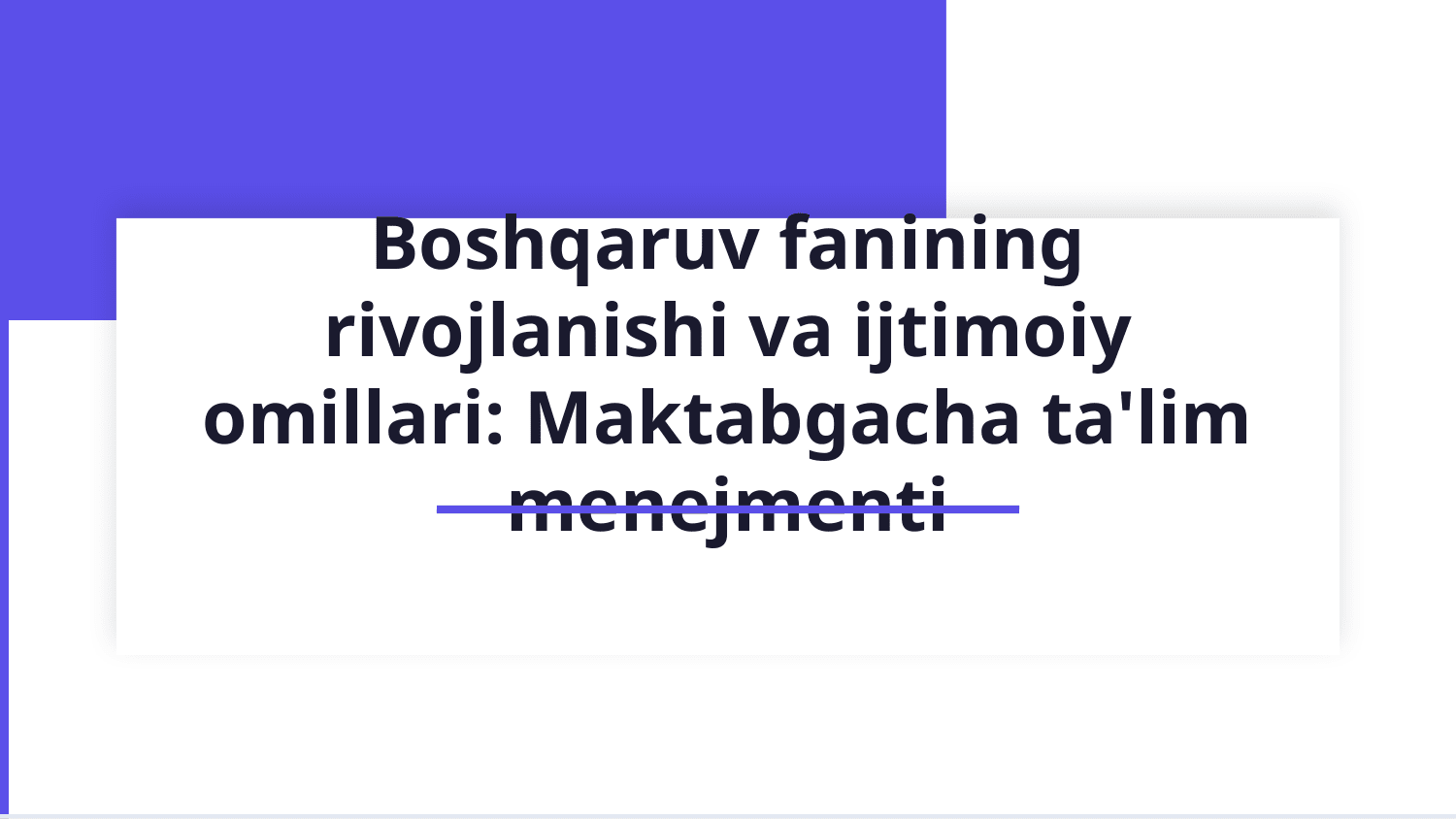 MAVZU: 1. Boshqaruv haqidagi  fanni rivojlanishi va taraqiy etishi. 2. Boshqaruvning ijtimoiy omillari. 3. Soʻrovnoma  oʻtkazish. — Slayd 1
