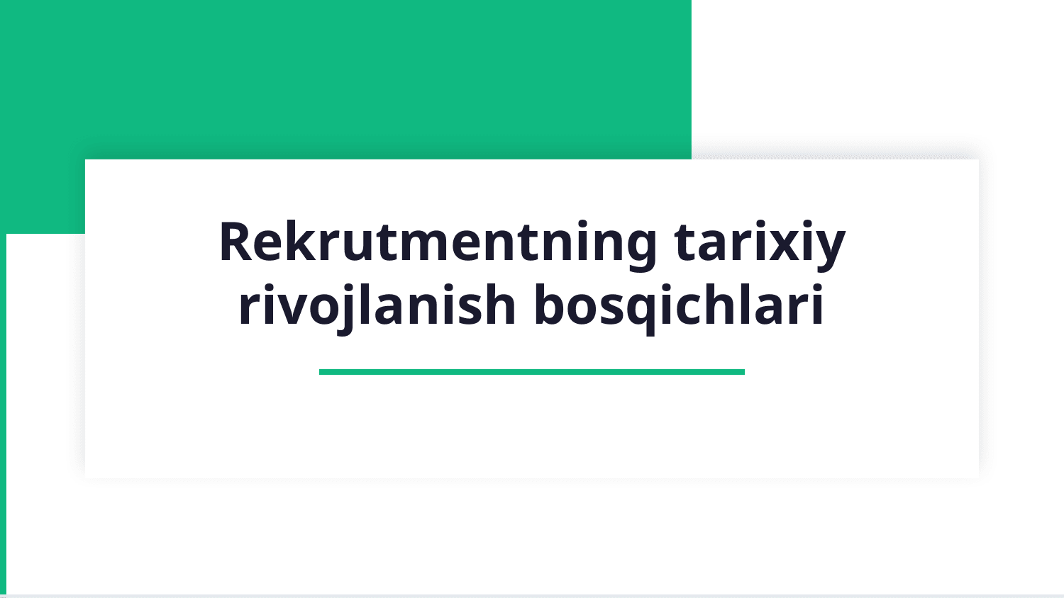 Rekrutmentning tarixiy rivojlanish bosqichlari. — Slayd 1