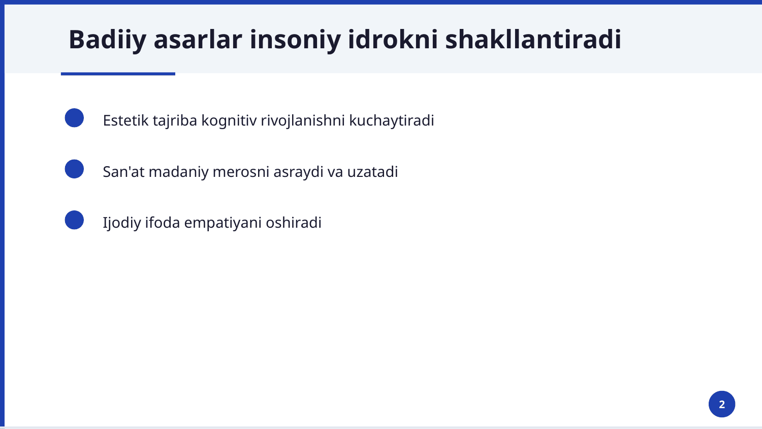 Dunyoni estetik idrok etishda badiiy asarlar mohiyati — Slayd 2