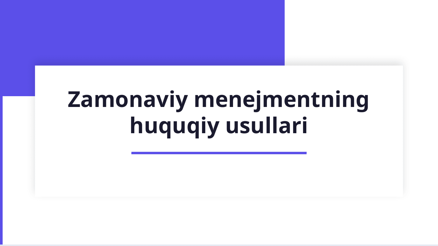 Zamonaviy menejmentning huquqiy usullari — Slayd 1
